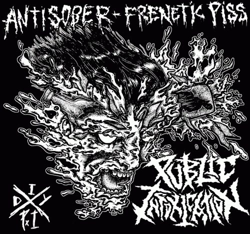 Public Intoxication : Antisober - Frenetic Piss